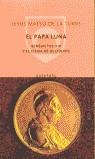 PAPA LUNA, EL (QUINTETO) | 9788495971302 | MAESO DE LA TORRE, JESUS