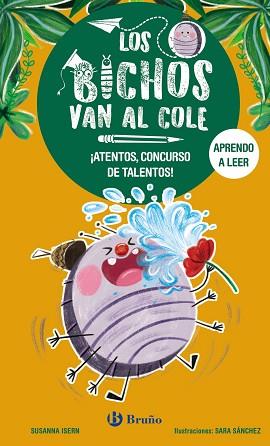 BICHOS VAN AL COLE, 2. ¡ATENTOS, CONCURSO DE TALENTOS! | 9788469640289 | ISERN, SUSANNA