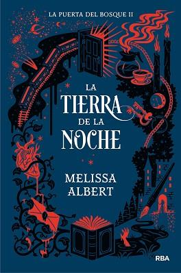 LA PUERTA DEL BOSQUE 2. LA TIERRA DE LA NOCHE | 9788427221093 | ALBERT MELISSA