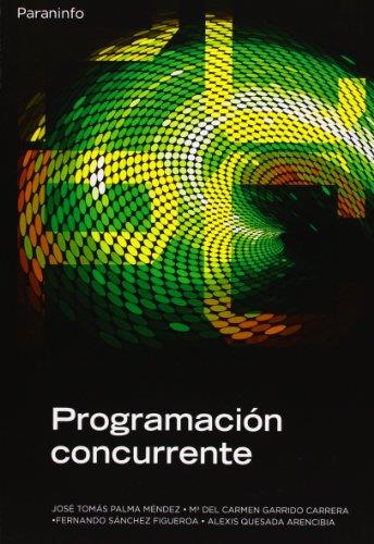 PROGRAMACION CONCURRENTE | 9788497321846 | PALMA MENDEZ, JOSE TOMAS