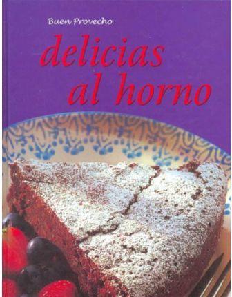 DELICIAS AL HORNO (BUEN PROVECHO) | 9781405414876 | PATMORE, EMMA