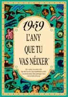 1959: L'ANY QUE TU VAS NEIXER | 9788488907448 | COLLADO BASCOMPTE, ROSA