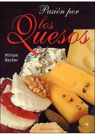 QUESOS LOS ( PASION POR ) | 9789500829472 | BECKER, MIRIAM