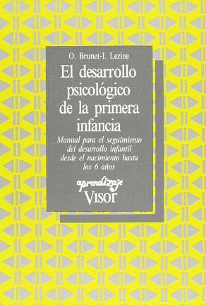 DESARROLLO PSICOLOGICO DE LA PRIMERA INFANCIA, EL | 9788475226231 | BRUNET, O.