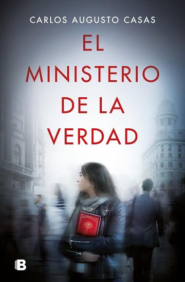 EL MINISTERIO DE LA VERDAD | 9788466669627 | CASAS, CARLOS AUGUSTO