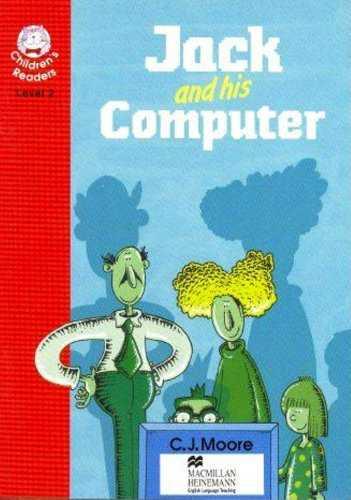 JACK AND HIS COMPUTER (HCR 2) | 9780435286132 | MOORE, C.J.