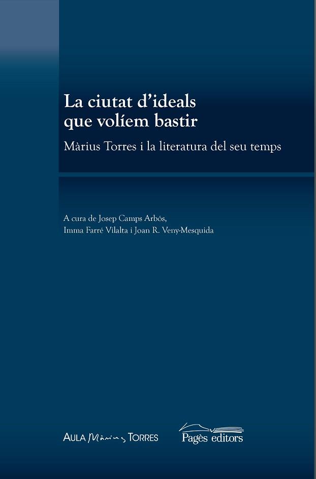 LA CIUTAT D'IDEALS QUE VOLÍEM BASTIR | 9788413030180 | A.A.V.V.