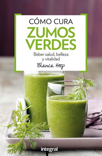 CÓMO CURA LOS ZUMOS VERDES | 9788491180388 | HERP , BLANCA