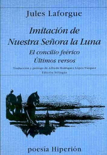 IMITACION DE NUESTRA SEÑORA LA LUNA | 9788475174907 | LAFORGUE, JULES