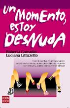 UN MOMENTO ESTOY DESNUDA | 9788479276164 | CORRADIN, ROBERTA