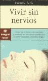 VIVIR SIN NERVIOS | 9788479014742 | PARIS, CARMELA