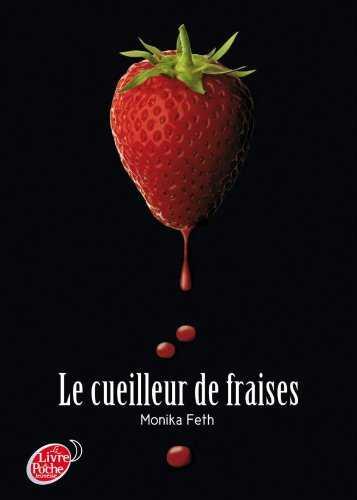 CUEILLEUR DE FRAISES | 9782013229524 | FETH MONIKA