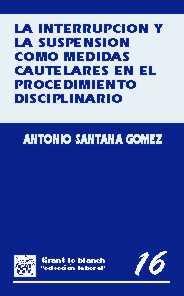 INTERRUPCIOM Y LA SUSPENSION COMO MEDIDAS CAUTELAR | 9788480022026 | SANTANA GOMEZ, ANTONIO