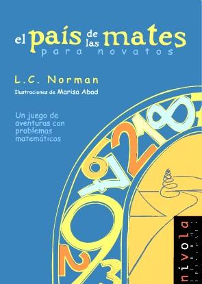 PAIS DE LAS MATES PARA NOVATOS, EL ROM-1 | 9788495599018 | NORMAN, L.C.