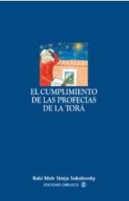 CUMPLIMIENTO DE LAS PROFECIAS DE LA TORA, EL | 9788477209478 | SOKOLOVSKY, RABI MEIR SIMJA