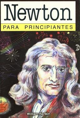 NEWTON PARA PRINCIPIANTES | 9789879065082 | RANKIN, WILLIAM