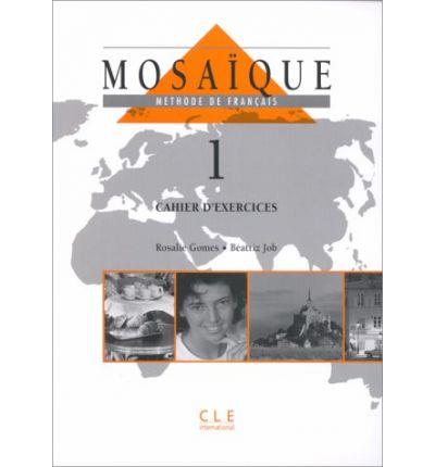 MOSAIQUE 1 EXERCICES | 9782090331264 | GOMEZ, ROSALIE