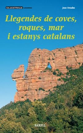 LLEGENDES DE COVES ROQUES MAR I ESTANYS CATALANS | 9788495695062 | AMADES, JOAN