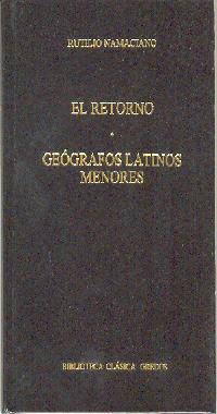 RETORNO, EL - GEOGRAFOS LATINOS MENORES (TELA) | 9788424923662 | NAMACIANO, RUTILIO