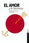 AMOR Y LA LITERATURA, EL | 9788420790565 | CASARIEGO CORDOBA, MARTIN