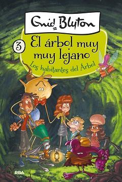 EL ÁRBOL MUY MUY LEJANO . LOS HABITANTES DEL ÁRBOL LEJANO | 9788427211247 | BLYTON ENID