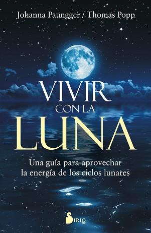 VIVIR CON LA LUNA | 9788416579303 | PAUNGGER, JOHANNA / POPPE, THOMAS