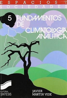 FUNDAMENTOS DE LA CLIMATOLOGIA ANALITICA.5 | 9788477381136 | MARTIN VIDE, JAVIER