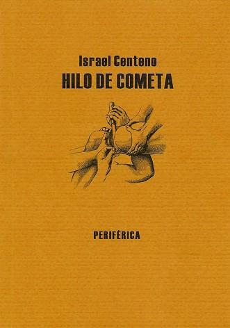 HILO DE COMETA | 9788493549268 | CENTENO, ISRAEL