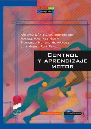 CONTROL Y APRENDIZAJE MOTOR | 9788477386872 | OÑA SICILIA, ANTONIO