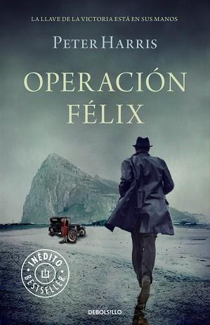 OPERACIÓN FÉLIX | 9788490623671 | HARRIS, PETER