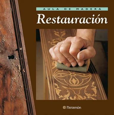 RESTAURACION (AULA DE MADERA) | 9788434222236 | VARIS