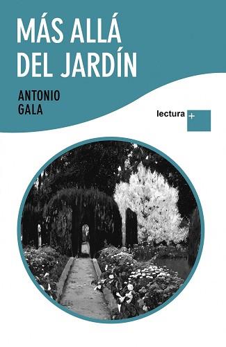 MAS ALLA DEL JARDIN | 9788408096863 | GALA, ANTONIO