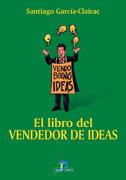 LIBRO DEL VENDEDOR DE IDEAS, EL | 9788479785611 | GARCIA CLAIRAC, SANTIAGO