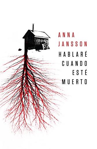 HABLARE CUANDO ESTE MUERTO | 9788425344114 | JANSSON, ANNA