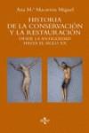 HISTORIA DE LA CONSERVACION Y LA RESTAURACION | 9788430937707 | MACARRON MIGUEL, ANA M.