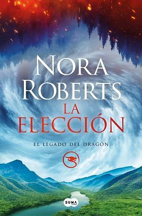 ELECCIÓN LA (EL LEGADO DEL DRAGÓN 3) | 9788491296584 | ROBERTS, NORA