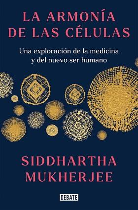 ARMONÍA DE LAS CÉLULAS | 9788419399465 | MUKHERJEE, SIDDHARTHA