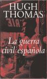 GUERRA CIVIL ESPAÑOLA, LA (2 VOL.) | 9788439708063 | THOMAS, HUGH