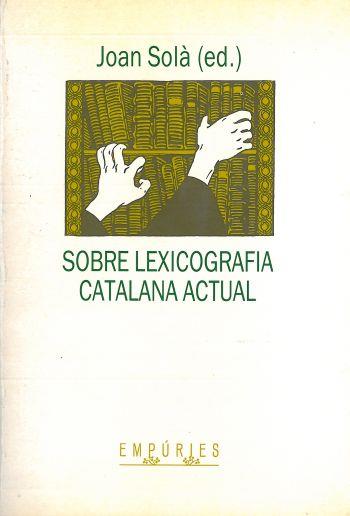 SOBRE LEXICOGRAFIA CATALANA ACTUAL | 9788475963358 | SOLA CORTASSA, JOAN