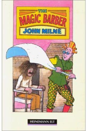 THE MAGIC BARBER | 9780435271572 | MILNE, JOHN