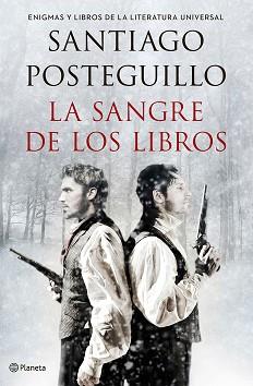 SANGRE DE LOS LIBROS | 9788408132424 | SANTIAGO POSTEGUILLO