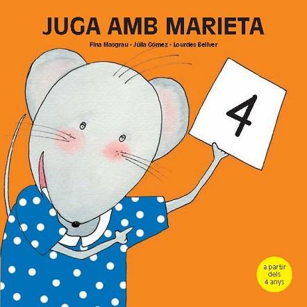 JUGA AMB MARIETA 4 ( A PARTIR DELS 4 ANYS ) | 9788481317435 | MASGRAU, FINA / GOMEZ, JULIA / BELLVER, LOURDES