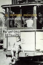 HOMBRE INDIGNO, EL | 9788484280149 | RABINAD, ANTONIO