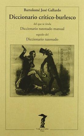 DICCIONARIO CRITICO-BURLESCO | 9788477745655 | GALLARDO, BARTOLOME JOSE