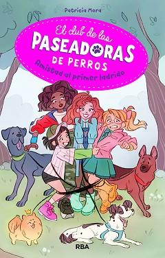 EL CLUB DE LAS PASEADORAS DE PERROS | 9788427217232 | MORA PÉREZ, PATRICIA