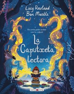 LA CAPUTXETA LECTORA | 9788417108304 | ROWLAND, LUCY / MANTLE, BEN