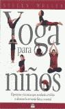 YOGA PARA NIÑOS | 9788495456717 | WELLER, STELLA