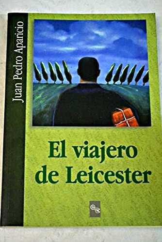 VIAJERO DE LEICESTER, EL | 9788480042765 | APARICIO, JUAN PEDRO