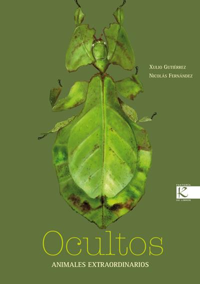 OCULTOS. ANIMALES EXTRAORDINARIOS | 9788415250425 | GUTIÉRREZ, XULIO/FERNÁNDEZ, NICOLÁS