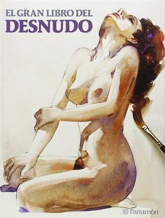 GRAN LIBRO DEL DESNUDO, EL | 9788434217539 | CALBO I ANGRILL, MUNTSA. TEXTO/MARTINEZ BONIFACIO, JORDI